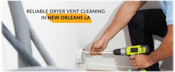 Dryer Vent Cleaning New Orleans LA